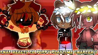 FNaF reacts to Poppy Playtime 3  part 2 Gacha React [upl. by Adnaluy85]