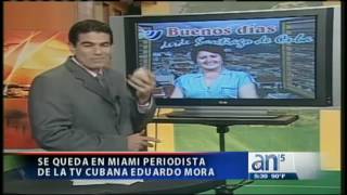 Se queda en Miami periodista de la tv cubana Eduardo Mora  América TeVé [upl. by Harad]