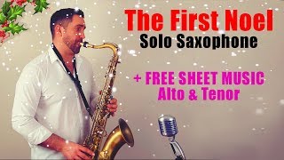 🎄 The First Noel 🎄  🎷 Solo Saxophone 🎷  by Paul Haywood  With FREE SHEET MUSIC [upl. by Yessac]