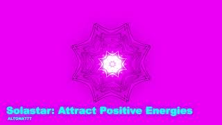 Solastar Attract Positive Energies  Neterian Light Code Talismans [upl. by Mharg]