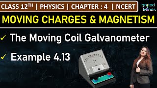 Class 12th Physics  The Moving Coil Galvanometer  Example 413  Chapter 4  NCERT [upl. by Cahn]