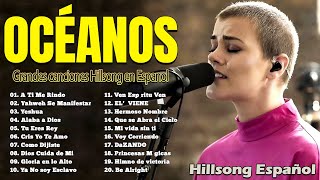 Hillsong en Español Sus Mejores Canciones 2024📀 Grandes canciones Hillsong en Espanol [upl. by Herrah]