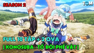 FULL SS2  Phúc Lành Cho Thế Giới Tuyệt Vời Này  Tập 110  2 Ova  Anime KonoSuba Season 2 [upl. by Silenay]