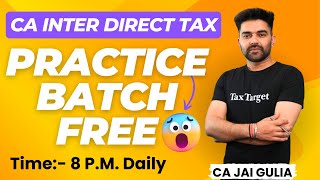 L28 Part2 Sep 2024  Practice Batch CA Inter Direct Tax  CA Jai Gulia [upl. by Amadus]