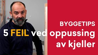 Byggetips 5 FEIL ved oppussing av kjeller fuktsikring [upl. by Kaleb556]