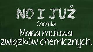 Masa cząsteczkowa Masa molowa związków chemicznych [upl. by Ritchie614]