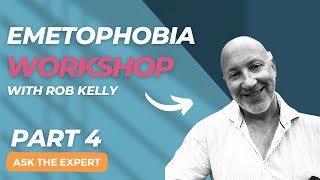 Emetophobia Help  workshop with sickness phobia expert Rob Kelly Video 4 [upl. by Orsa834]