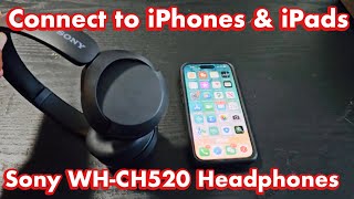 Sony WHCH520 Headphones How to Pair amp Connect to iPhones amp iPads [upl. by Ettigdirb]