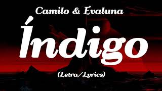 Camilo amp Evaluna  Índigo LetraLyrics [upl. by Rudolf]