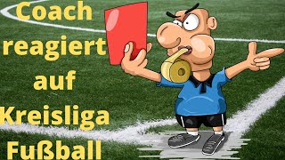 Coach reagiert auf Kreisligafußball 2 [upl. by Modie]