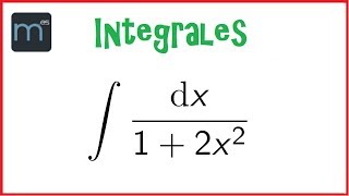 Integrales de tipo arcotangente integral primitiva primitivas Bachillerato [upl. by Jari302]