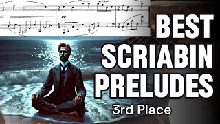 Top 10 Easier Scriabin Preludes Rank 3 [upl. by Nawj]