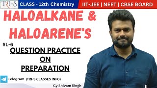 6 QUESTION PRACTICE ON PREPARATION OF ALKYL amp ARYL HALIDE IITJEENEET CLASS 12TH CBSE [upl. by Larianna783]