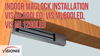 Indoor Maglock Installation VIS ML300LED VIS ML600LED VIS ML1200LED  VISIONIS [upl. by Alebasi]