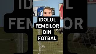 IDOLUL FEMEILOR DIN FOTBAL [upl. by Reyam337]