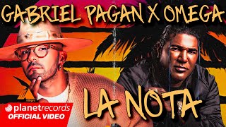 GABRIEL PAGAN ❌ OMEGA  LA NOTA OFFICIAL VIDEO [upl. by Aremihc85]