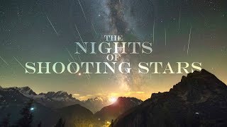 THE NIGHTS OF SHOOTING STARS  4K meteor shower timelapse [upl. by Durrej]