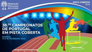 Campeonatos de Portugal de Pista Coberta  2024  Pombal  Dia 1 [upl. by Arta]