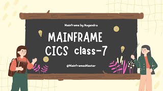 Mainframe CICS Class  7 [upl. by Shepherd]