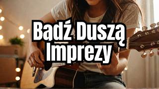 Gitara Akordy na najblizsze PARTYbadz dusza imprezy😎 [upl. by Veriee]