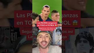 Las PEORES venganzas en el FÚTBOL 😱 Las revanchas en el Mundial Psg y Champions retoshorts30 [upl. by Akerdnahs812]