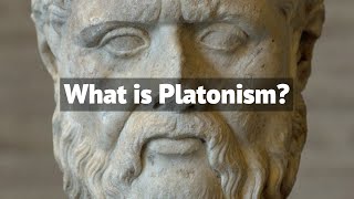 What is Platonism  The Philosophy of Forms [upl. by Aztirak209]