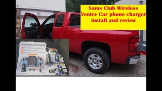 Ventev wireless Cell Phone car charger and holder Sams Club Install  Review Chevy Silverado Pickup [upl. by Einobe351]