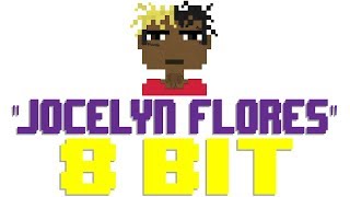 Jocelyn Flores 8 Bit Tribute to XXXTentacion  8 Bit Universe [upl. by Yrmac69]