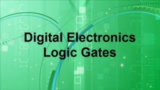 Digital Electronics  Basic Logic Gates [upl. by Lemmie]