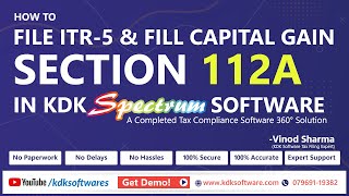 Webinar How to File ITR5 amp Fill Capital Gain Schedule 112A Using KDK Software [upl. by Aaberg]