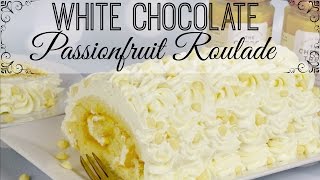 White Chocolate Passionfruit Roulade Recipe [upl. by Htederem]