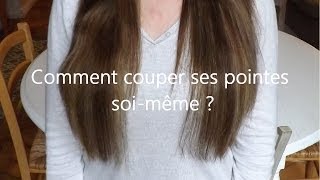 Comment couper ses pointes soimême  très facilement [upl. by Enajiram293]