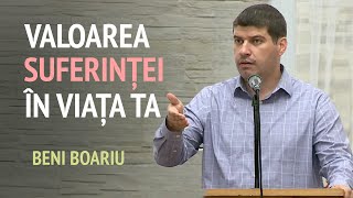 Beni Boariu  Valoarea suferinței în viața omului credincios  PREDICĂ 2024 [upl. by Seuqcaj]