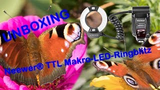 Neewer® TTL MakroLEDRingblitz Unboxing [upl. by Brody87]