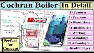 Cochran boilerDetailFire tubeBoilerSteam boilerworkingfeaturesconceptGTUPaper solutionBME [upl. by Cyndie54]