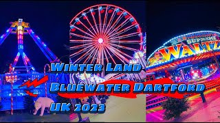 WINTER LAND BLUEWATER DARTFORD UK 2023 [upl. by Innos]