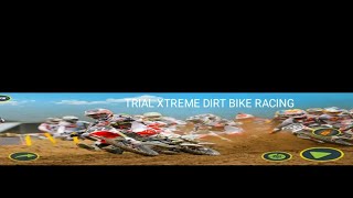 TRIAL X TREME DIRT BIKE RACING [upl. by Akinnor]