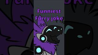 The Funniest Furry Joke furries [upl. by Macdonald]