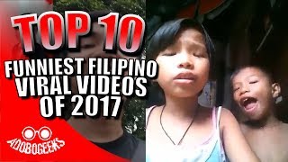 Top 10 Funniest Filipino Viral Videos of 2017 [upl. by Sherj]