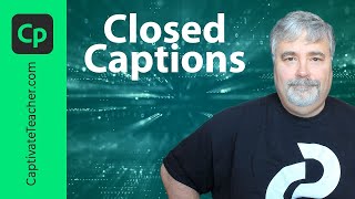 Adding Closed Captions to Your Adobe Captivate Classic eLearning [upl. by Leeanne584]