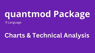 Quantmod Package in R  Chart and Technical Analysis [upl. by Bertero]