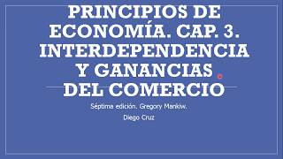 Capitulo 3 Interdependencia y ganancias del comercio Gregory Mankiw [upl. by Carlisle277]