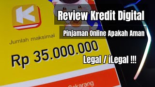 Review Kredit Digital  Pinjaman Online Apakah Aman Legal  iLegal  Pinjaman Duit [upl. by Alenson]