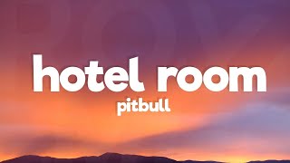 Pitbull  Hotel Room Service Lyrics [upl. by Kassia931]