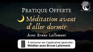 Méditation guidée pour dormir  Avec Bruno Lallement [upl. by Trula]