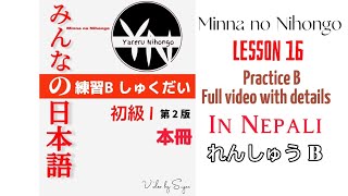 Minna no Nihongo Renshuu b answers Lesson 16  in Nepali Practice B  Japanese language with details [upl. by Hayila]