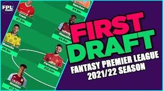 FIRST DRAFT FPL  FANTASY PREMIER LEAGUE TIPS 202122 EARLY RELEASE [upl. by Zashin]