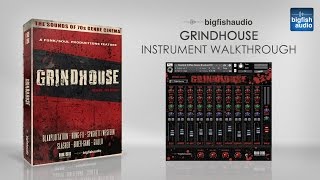 Grindhouse  Instrument Walkthrough [upl. by Syla]