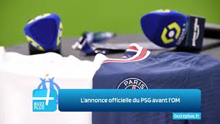 Lannonce officielle du PSG avant lOM [upl. by Drain]