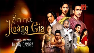 〖 Official TRAILER 〗ÂM MƯU HOÀNG GIA  Thước Vải Se Duyên Lai Kinnaree 2022  VTC9 HD [upl. by Iknarf118]